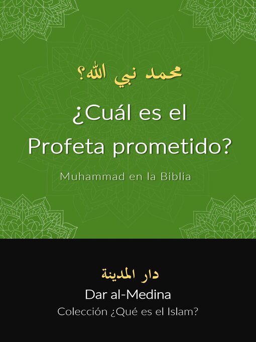 Title details for ¿Cuál es el Profeta prometido?  Muhammad en la Biblia by Dar al-Medina (Español) - Available
